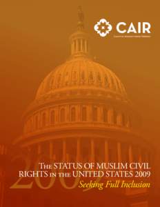 Council on American-Islamic Relations  The Status of Muslim Civil Rights in the United States[removed]Seeking Full Inclusion