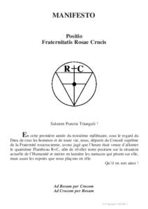 MANIFESTO Positio Fraternitatis Rosae Crucis Salutem Punctis Trianguli !