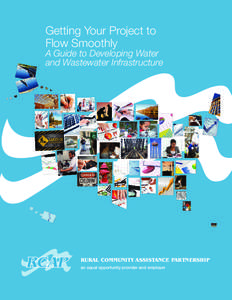 Getting Your Project to Flow Smoothly A Guide to Developing Water and Wastewater Infrastructure