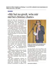 Bericht im Oltner Tagblatt vom Montag, 13. Juni 2016, anlässlich des Leseanlasses mit Pedro Lenz vom 3. Juni 2016: 