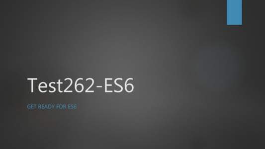 Test262-ES6 GET READY FOR ES6 Status 