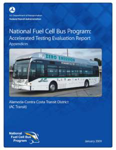 National Fuel Cell Bus Program: Accelerated Testing Evaluation Report, Alameda-Contra Costa Transit District (AC Transit) Appendices