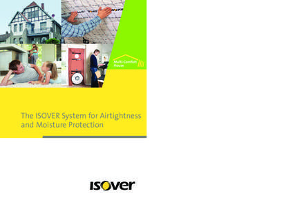 The ISOVER System for Airtightness and Moisture Protection Introduction  Contents