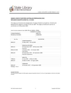 GRAND LODGE OF WESTERN AUSTRALIAN FREEMASONS (INC) NEDLANDS DALKEITH LODGE No. 115 WAC The Lodge was formed by the amalgamation of Lodge of Dalkeith and Light No. 176 WAC with Nedlands Park Lodge No. 115 WAC on 30 June 1