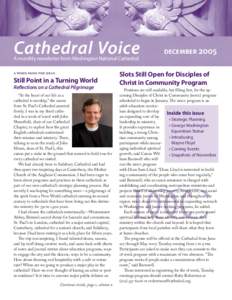 Cathedral Voice A monthly newsletter from Washington National Cathedral      Still Point in a Turning World Reflections on a Cathedral Pilgrimage