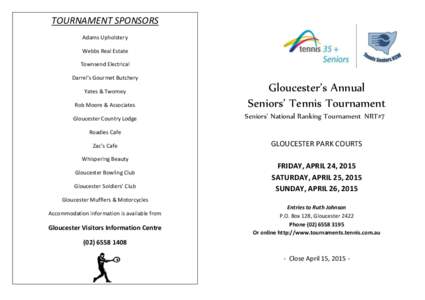 TOURNAMENT SPONSORS Adams Upholstery Webbs Real Estate Townsend Electrical Darrel’s Gourmet Butchery