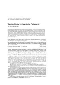 B.J.Pol.S. 33, 397–418 Copyright  2003 Cambridge University Press DOI: [removed]S0007123403000188 Printed in the United Kingdom Election Timing in Majoritarian Parliaments ALASTAIR SMITH* I propose and test an inform