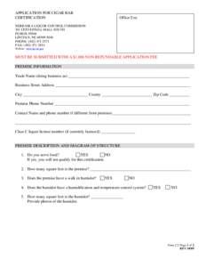 APPLICATION FOR CIGAR BAR CERTIFICATION Office Use  NEBRASKA LIQUOR CONTROL COMMISSION