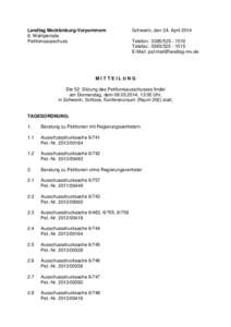 Landtag Mecklenburg-Vorpommern 6. Wahlperiode Petitionsausschuss Schwerin, den 24. April 2014 Telefon: [removed]