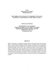 SOAS Department of Economics Working Paper 126 THE EMERGENCE OF MONEY IN COMMODITY EXCHANGE, OR MONEY AS MONOPOLIST OF THE ABILITY TO BUY