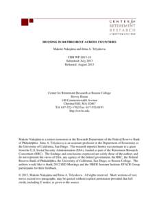 HOUSING IN RETIREMENT ACROSS COUNTRIES Makoto Nakajima and Irina A. Telyukova CRR WP[removed]Submitted: July 2013 Released: August 2013