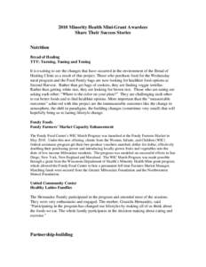 2010 Minority Health Mini-Grant Awardees Share Their Success Stories Nutrition Bread of Healing TTT: Turning, Tuning and Toning It is exciting to see the changes that have occurred in the environment of the Bread of