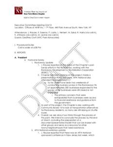 Executive Committee MeetingLocation: Offices of AKRF Inc. – 7th Floor, 440 Park Avenue South, New York, NY Attendance: J. Rausse, K. Saxena, P. Lozito, L. Herbert, M. Sokol, R. Harris (via call-in), K. d’Eriz