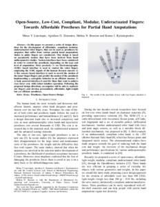 Open-Source, Low-Cost, Compliant, Modular, Underactuated Fingers: Towards Affordable Prostheses for Partial Hand Amputations Minas V. Liarokapis, Agisilaos G. Zisimatos, Melina N. Bousiou and Kostas J. Kyriakopoulos Abst