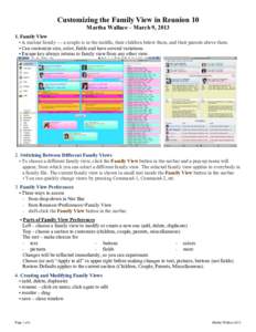 Customizing the Family View in Reunion 10 Martha Wallace – March 9, Family View • A nuclear family — a couple is in the middle, their children below them, and their parents above them. • Can customize siz