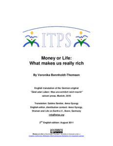 Money or Life: What makes us really rich By Veronika Bennholdt-Thomsen English translation of the German original 
