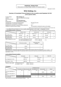 UNOFFICIAL TRANSLATION This document is an unofficial English translation of the Japanese original. November 19, 2012 NKSJ Holdings, Inc. Summary of Consolidated Financial Results for the six months ended September 30, 2