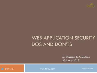 Computer network security / Cross-site scripting / Software testing / Cross-site request forgery / Vulnerability / SQL injection / Web application security / Cross-application scripting / XSS worm / Cyberwarfare / Computer security / Failure