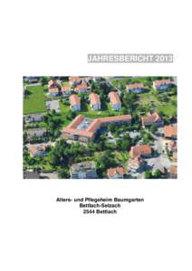 JAHRESBERICHTAlters- und Pflegeheim Baumgarten Bettlach-Selzach 2544 Bettlach