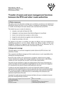 Policy Number: PN 192 (Infrastructure Maintenance Policy) RTA Corporate Policy Transfer of assets and asset management functions between the RTA and other roads authorities