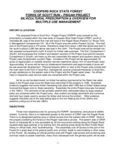 COOPERS ROCK STATE FOREST FORKS OF SCOTT RUN – PISGAH PROJECT SILVICULTURAL PRESCRIPTION & OVERVIEW FOR MULTIPLE USE MANAGEMENT HISTORY & LOCATION: The proposed Forks of Scott Run / Pisgah Project (FSRPP) area covered 