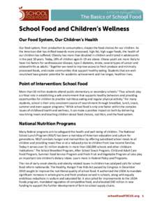 A FOCUS Perspective on  The Basics of School Food School Food and Children’s Wellness Our Food System, Our Children’s Health