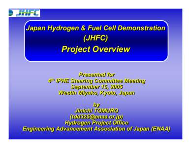 Japan Hydrogen & Fuel Cell Demonstration  (JHFC) Project Overview Presented for