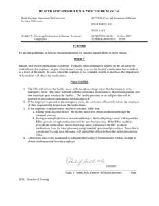 HEALTH SERVICES POLICY & PROCEDURE MANUAL North Carolina Department Of Correction Division Of Prisons SECTION: Care and Treatment of Patients POLICY # TX II-21