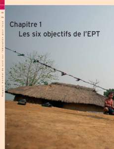 © Timothy Allen/AXIOM/HOA-QUI  Rapport mondial de suivi sur l’éducation pour tous Chapitre 1 Les six objectifs de l’EPT