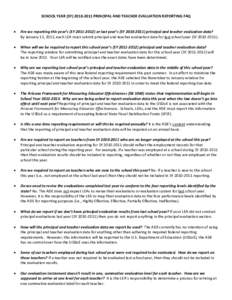 SCHOOL YEAR (SY[removed]PRINCIPAL AND TEACHER EVALUATION REPORTING FAQ • Are we reporting this year’s (SY[removed]or last year’s (SY[removed]principal and teacher evaluation data? By January 13, 2012, each