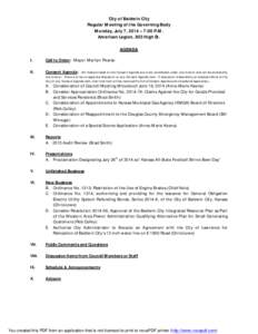 City of Baldwin City Regular Meeting of the Governing Body Monday, July 7, 2014 – 7:00 P.M. American Legion, 803 High St. AGENDA I.