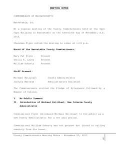 MEETING NOTES  COMMONWEALTH OF MASSACHUSETTS Barnstable, ss. At a regular meeting of the County Commissioners held at the Open Cape Building in Barnstable on the twentieth day of November, A.D.