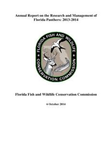 Annual Report on the Research and Management of Florida Panthers: Florida Fish and Wildlife Conservation Commission 6 October 2014