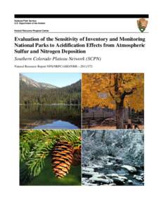 Evaluation of the Sensitivity of Inventory and Monitoring National Parks to Acidification Effects from Atmospheric Sulfur and Nitrogen Deposition:  Southern Colorado Plateau Network (SCPN)