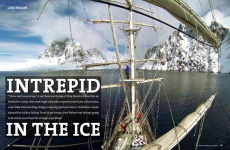 lord nelson  intrepid “Tense and unnerving” is not how you’d expect Skip Novak to describe an  Antarctic cruise. But even high-latitudes experts must have a first time,