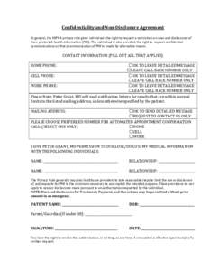 Confidentiality and Non-Disclosure Agreement In general, the HIPPA privacy rule gives individuals the right to request a restriction on uses and disclosures of their protected health information (PHI). The individual is 