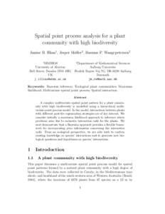 Spatial point process analysis for a plant community with high biodiversity Janine B. Illian1 , Jesper Møller2 , Rasmus P. Waagepetersen2 1  2