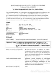 Seminar für das Lehramt an Gymnasien und Gesamtschulen Jülich Kurfürstenstr. 20a, 52428 Jülich 2. Unterrichtsentwurf der Stud.-Ref. Rilana Kusch [im 1. Ausbildungshalbjahr - Die breite, diskursive und argumentative A