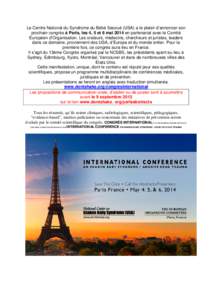 Le Centre National du Syndrome du Bébé Secoué (USA) a le plaisir d’annoncer son prochain congrès à Paris, les 4, 5 et 6 mai 2014 en partenariat avec le Comité Européen d’Organisation. Les orateurs, médecins, 