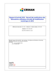 Rapport d’activité [removed]Recueil des publications des laboratoires utilisateurs du pôle de modélisation numérique en 2012 Référence du document : ACC-AB-v1 - Révision 02 - Date de création : [removed]Validat