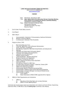 LAWS AND RULES REVIEW COMMITTEE MEETING REAL ESTATE COMMISSION www.hawaii.gov/hirec AGENDA Date: Time: