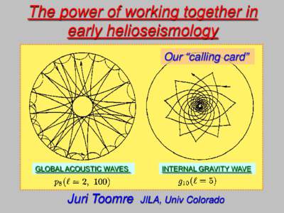 The power of working together in early helioseismology
