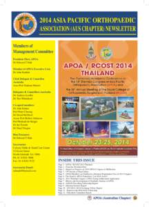 2014 ASIA PACIFIC ORTHOPAEDIC ASSOCIATION (AUS CHAPTER) NEWSLETTER Members of Management Committee President Elect, APOA Dr Edward T Mah