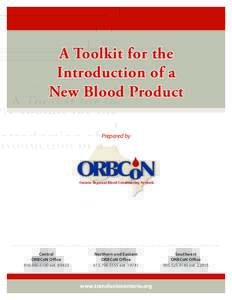 A Toolkit for the Introduction of a New Blood Product Prepared by  Ontario Regional Blood Coordinating Network
