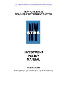 Use Table of Contents or Click on Bookmarks at left to navigate  NEW YORK STATE TEACHERS’ RETIREMENT SYSTEM  INVESTMENT
