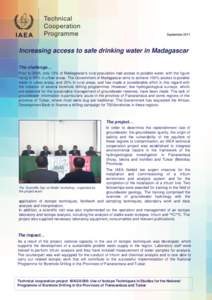 September 2011 September 2010 Increasing access to safe drinking water in Madagascar The challenge… Prior to 2005, only 13% of Madagascar’s rural population had access to potable water, with the figure