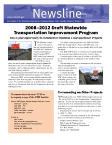 June[removed]–2012 Draft Statewide Transportation Improvement Program This is your opportunity to comment on Montana’s Transportation Projects