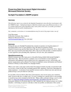 Preserving State Government Digital Information Minnesota Historical Society Sunlight Foundation’s NDIIPP projects Summary The following report was written by the Sunlight Foundation to describe their involvement with 