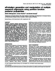 Nucleic Acids Research, 2007, Vol. 35, Web Server issue W675–W677 doi:nar/gkm267 eProbalign: generation and manipulation of multiple sequence alignments using partition function posterior probabilities