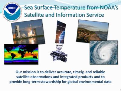 Earth / Spacecraft / Remote sensing / Satellites / Oceanography / Sea surface temperature / Geosynchronous satellite / Geosynchronous orbit / Geostationary orbit / Astrodynamics / Spaceflight / Earth orbits